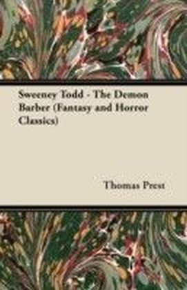 Sweeney Todd - The Demon Barber (Fantasy and Horror Classics)