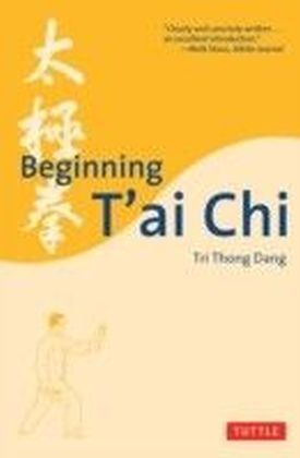 Beginning T'ai Chi