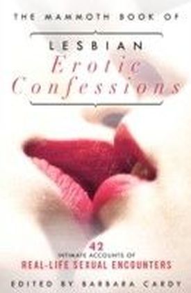 Mammoth Book of Lesbian Erotic Confessions