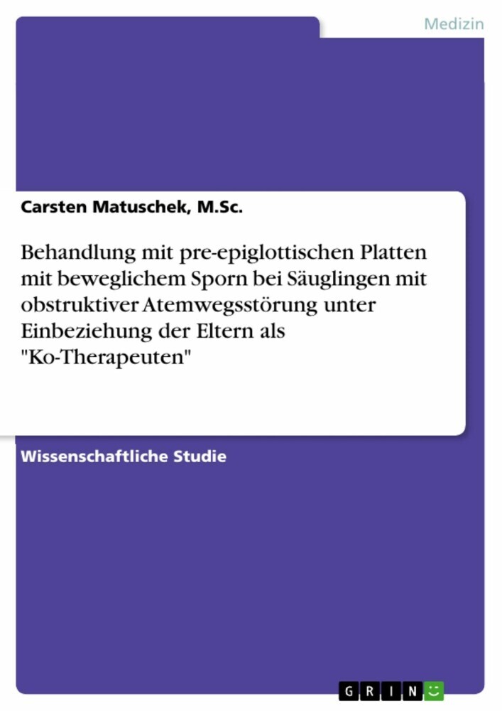 Behandlung mit pre-epiglottischen Platten mit beweglichem Sporn bei Säuglingen mit obstruktiver Atemwegsstörung unter Einbeziehung der Eltern als 'Ko-Therapeuten' main product photo