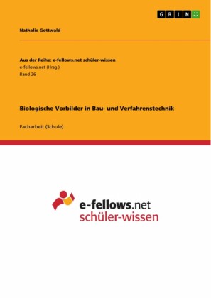 Biologische Vorbilder in Bau- und Verfahrenstechnik