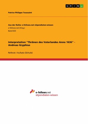 Interpretation 'Thränen des Vaterlandes Anno 1636' - Andreas Gryphius