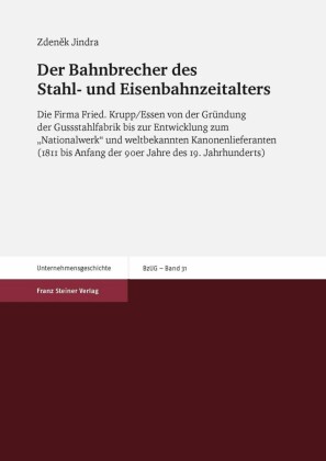 Der Bahnbrecher des Stahl- und Eisenbahnzeitalters