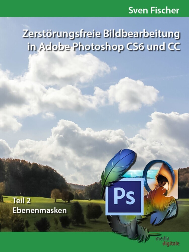 Zerstörungsfreie Bildbearbeitung mit Adobe Photoshop CS6 und CC - Teil 2 main product photo