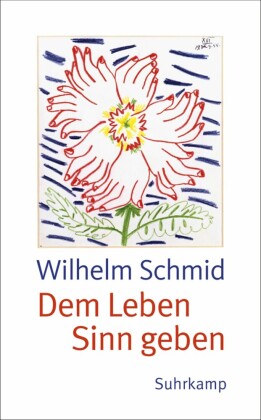 Dem Leben Sinn geben