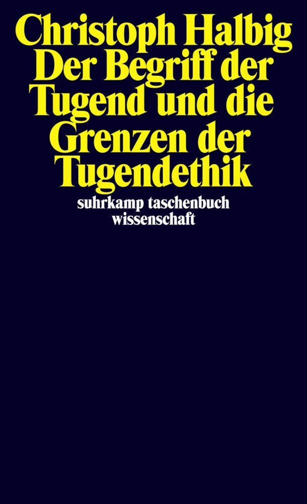 Der Begriff der Tugend und die Grenzen der Tugendethik main product photo