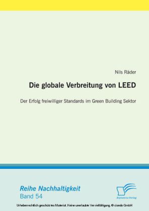 Die globale Verbreitung von LEED: Der Erfolg freiwilliger Standards im Green Building Sektor