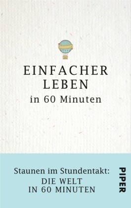 Einfacher Leben in 60 Minuten