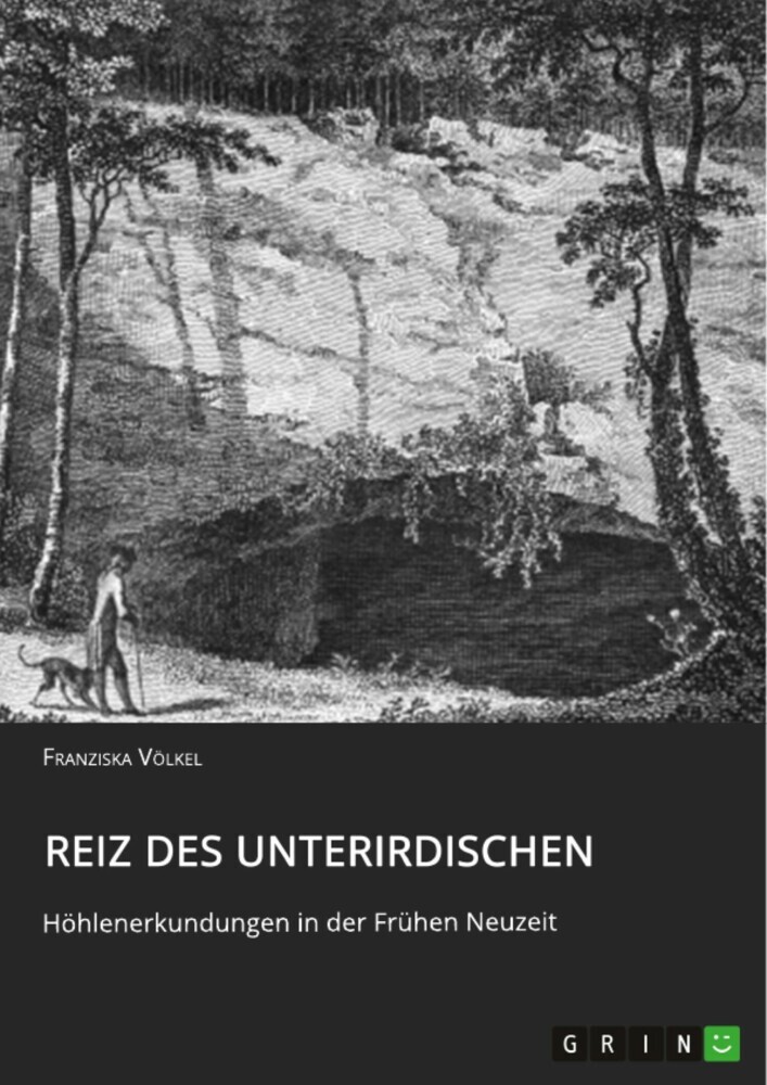 Reiz des Unterirdischen. Höhlenerkundungen in der Frühen Neuzeit main product photo