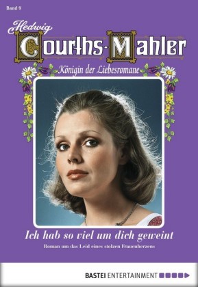 Hedwig Courths-Mahler - Folge 009