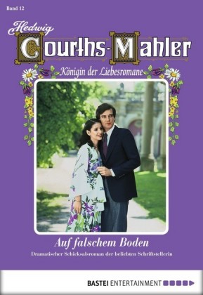 Hedwig Courths-Mahler - Folge 012