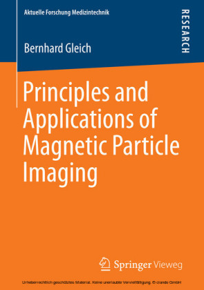 Principles and Applications of Magnetic Particle Imaging