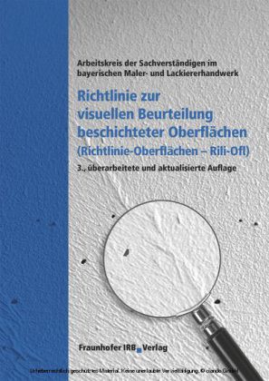 Richtlinie zur visuellen Beurteilung beschichteter Oberflächen (Richtlinie - Oberflächen Rili-Ofl).