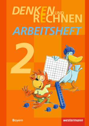 Denken und Rechnen - Ausgabe 2014 für Grundschulen in Bayern