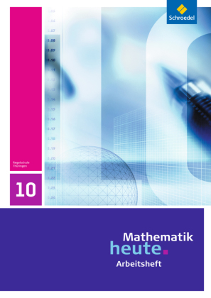 Mathematik heute - Ausgabe 2010 für Thüringen