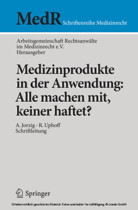 Medizinprodukte in der Anwendung: Alle machen mit, keiner haftet?