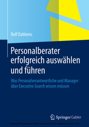Personalberater erfolgreich auswählen und führen