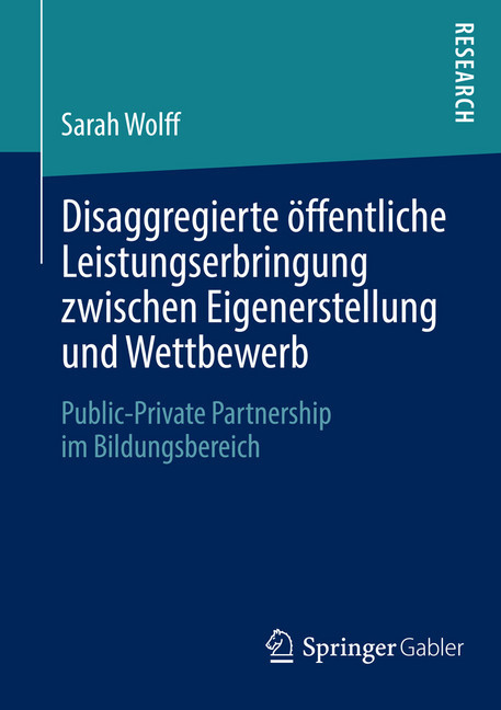 Disaggregierte öffentliche Leistungserbringung zwischen Eigenerstellung und Wettbewerb main product photo