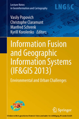 Information Fusion and Geographic Information Systems (IF&GIS 2013)