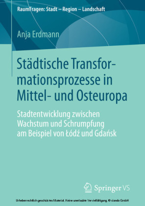 Städtische Transformationsprozesse in Mittel- und Osteuropa