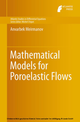 Mathematical Models for Poroelastic Flows