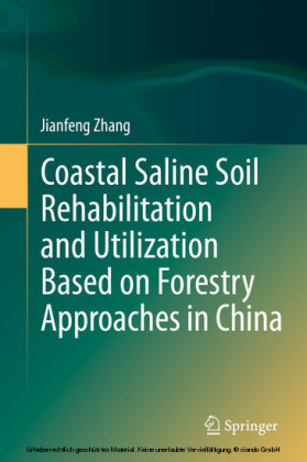 Coastal Saline Soil Rehabilitation and Utilization Based on Forestry Approaches in China