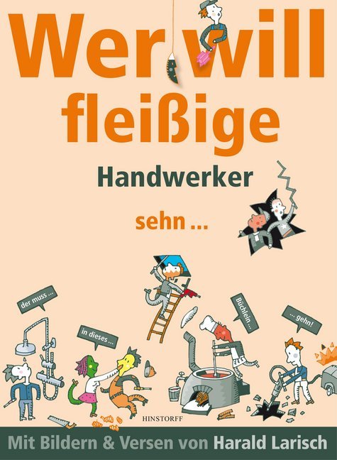 Wer will fleißige Handwerker sehn ... main product photo