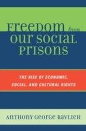 Freedom from Our Social Prisons