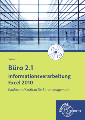 Büro 2.1 - Informationsverarbeitung Excel 2010