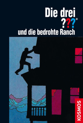 Die drei ??? und die bedrohte Ranch (drei Fragezeichen)