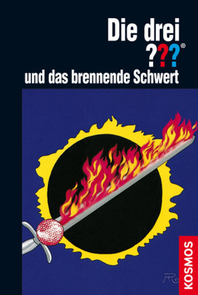 Die drei ??? und das brennende Schwert (drei Fragezeichen)