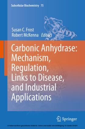Carbonic Anhydrase: Mechanism, Regulation, Links to Disease, and Industrial Applications