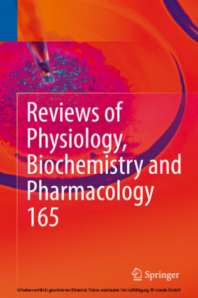 Reviews of Physiology, Biochemistry and Pharmacology, Vol. 165