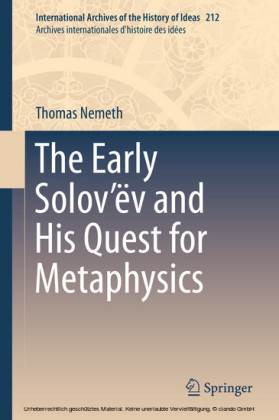The Early Solov'ëv and His Quest for Metaphysics