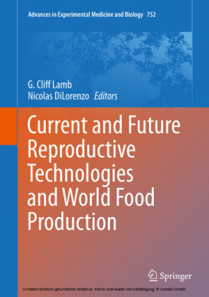 Current and Future Reproductive Technologies and World Food Production