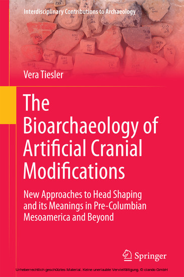 The Bioarchaeology of Artificial Cranial Modifications main product photo