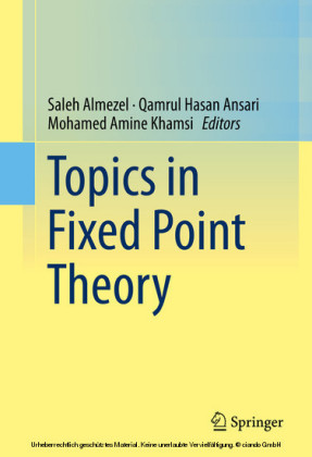 Topics in Fixed Point Theory