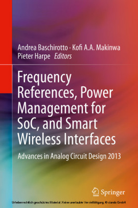 Frequency References, Power Management for SoC, and Smart Wireless Interfaces