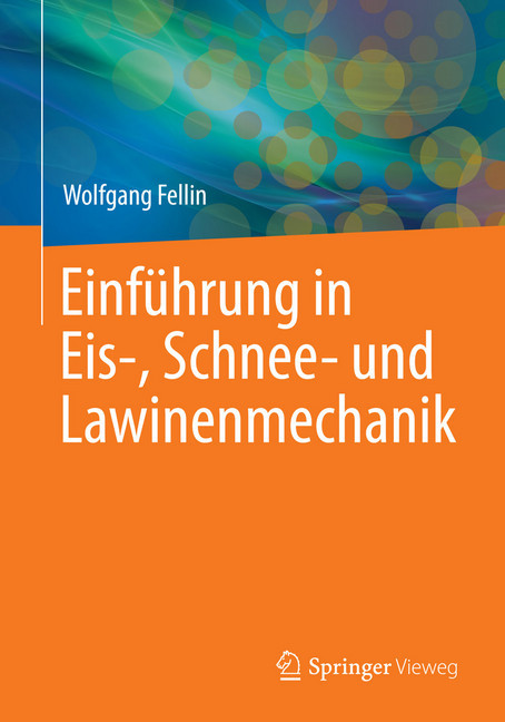 Einführung in Eis-, Schnee- und Lawinenmechanik main product photo