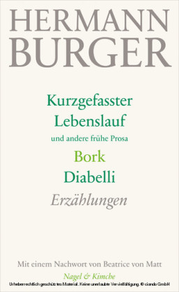 Kurzgefasster Lebenslauf und andere frühe Prosa. Bork. Diabelli