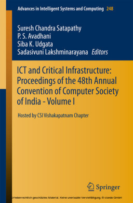 ICT and Critical Infrastructure: Proceedings of the 48th Annual Convention of Computer Society of India- Vol I