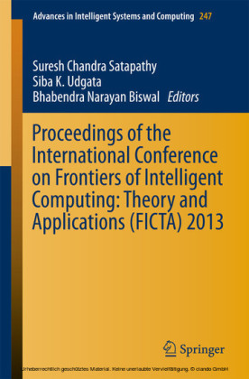 Proceedings of the International Conference on Frontiers of Intelligent Computing: Theory and Applications (FICTA) 2013