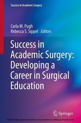 Success in Academic Surgery: Developing a Career in Surgical Education