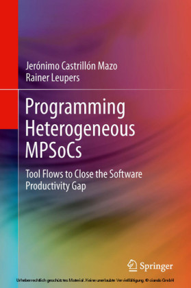 Programming Heterogeneous MPSoCs
