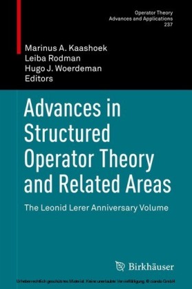 Advances in Structured Operator Theory and Related Areas