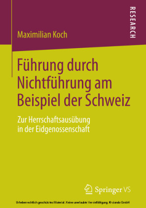 Führung durch Nichtführung am Beispiel der Schweiz