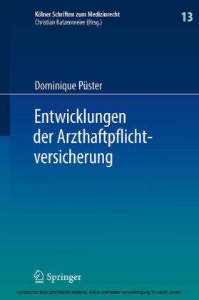 Entwicklungen der Arzthaftpflichtversicherung