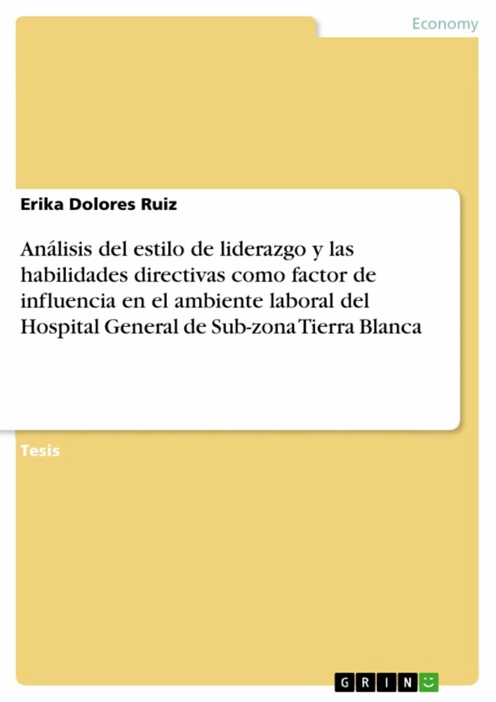 Análisis del estilo de liderazgo y las habilidades directivas como factor de influencia en el ambiente laboral del Hospital General de Sub-zona Tierra Blanca main product photo