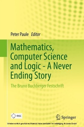 Mathematics, Computer Science and Logic - A Never Ending Story