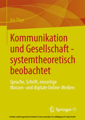Kommunikation und Gesellschaft - systemtheoretisch beobachtet